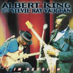 Albert King : In Session with Stevie Ray Vaughan